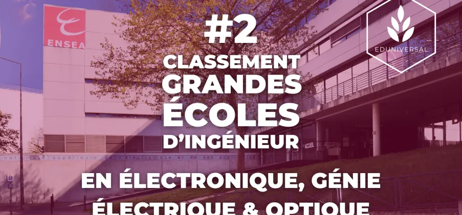 L'ENSEA 2ᵉ  du classement 2026 EDUNIVERSAL des Grandes Écoles d'Ingénieur en Électronique
