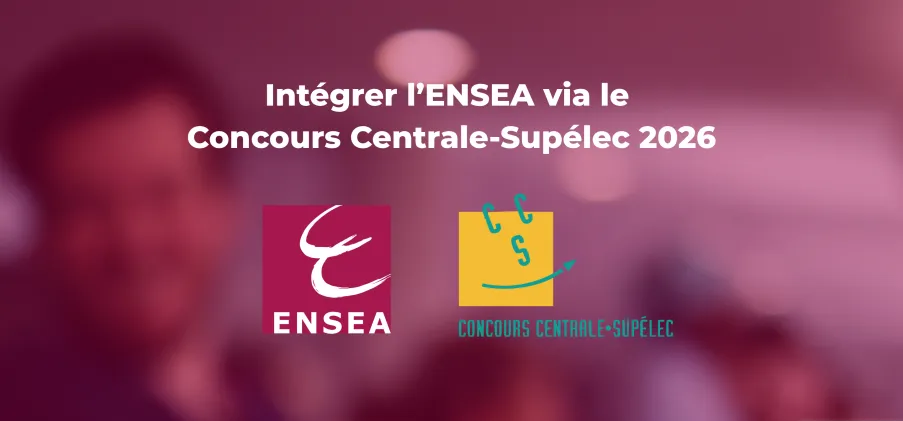 S'inscrire à l'oral 2026 spécifique ENSEA du Concours Centrale-Supélec